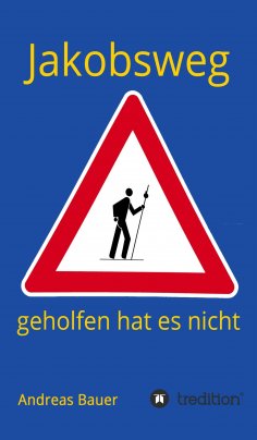 eBook: Jakobsweg - geholfen hat es nicht