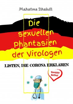 eBook: Die sexuellen Phantasien der Virologen