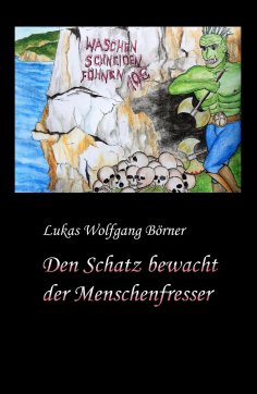 ebook: Den Schatz bewacht der Menschenfresser
