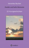 ebook: Dunkle und helle Momente
