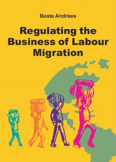 eBook: Regulating the Business of Labour Migration Intermediaries