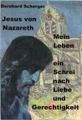 ebook: Mein Leben - ein Schrei nach Liebe und Gerechtigkeit