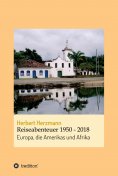 ebook: Reiseabenteuer 1950 - 2018