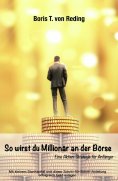 eBook: So wirst Du Millionär an der Börse