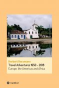 eBook: Travel Adventures 1950 - 2018