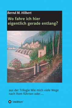 ebook: Wo fahre ich hier eigentlich gerade entlang?