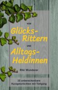 ebook: Von Glücksrittern und Alltagsheldinnen