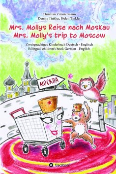 ebook: Mrs. Mollys Reise nach Moskau / Mrs. Molly's trip to Moscow