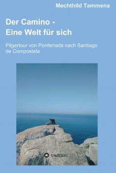 ebook: Der Camino - Eine Welt für sich