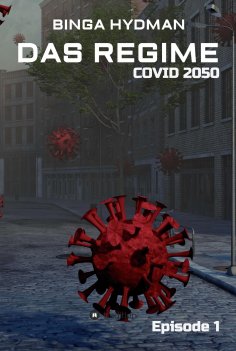 ebook: Das Regime - Covid 2050