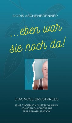 eBook: ...eben war sie noch da!
