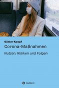 eBook: Corona-Maßnahmen - Nutzen, Risiken und Folgen