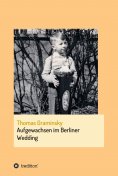 eBook: Aufgewachsen im Berliner Wedding