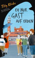 ebook: Eh nur Gast auf Erden
