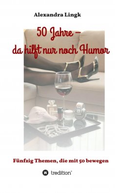 ebook: 50 Jahre – da hilft nur noch Humor