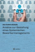 eBook: Ansätze zur Gestaltung eines Systemischen Bewerbermanagements