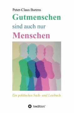 eBook: Gutmenschen sind auch nur Menschen