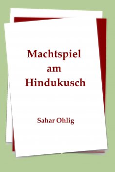 eBook: Machtspiel am Hindukusch