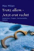 eBook: Trotz allem - Jetzt erst recht!
