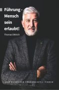eBook: Führung - Mensch sein erlaubt!