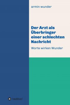 eBook: Der Arzt als Überbringer einer schlechten Nachricht