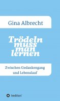 eBook: Trödeln muss man lernen