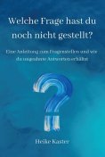 ebook: Welche Frage hast du noch nicht gestellt?