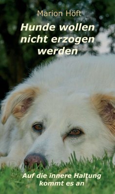 ebook: Hunde wollen nicht erzogen werden