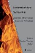 ebook: Leidenschaftliche Spiritualität