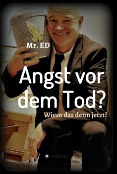 ebook: Angst vor dem Tod? Wieso das denn jetzt?