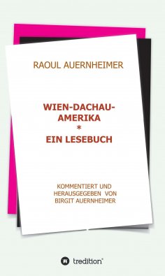 eBook: Raoul Auernheimer  Wien - Dachau - Amerika