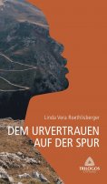 eBook: 1 Dem Urvertrauen auf der Spur