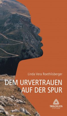eBook: 1 Dem Urvertrauen auf der Spur