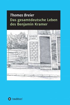 eBook: Das gesamtdeutsche Leben des Benjamin Kramer