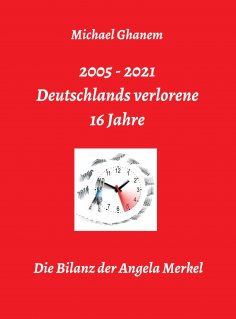 ebook: Deutschlands verlorene 16 Jahre