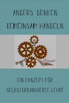 ebook: Anders Denken, Gemeinsam Handeln