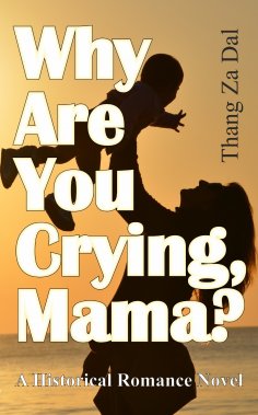eBook: Why Are You Crying, Mama?