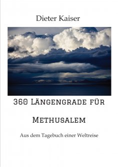 ebook: 360 Längengrade für Methusalem
