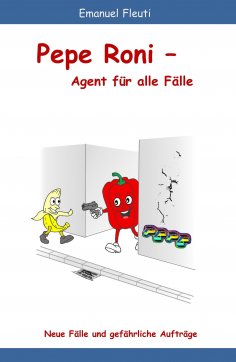 eBook: Pepe Roni - Agent für alle Fälle