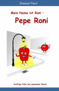 eBook: Mein Name ist Roni - Pepe Roni