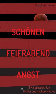 ebook: Schönen Feierabend Angst