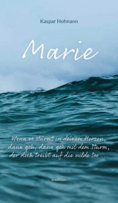 eBook: Marie - Wenn es stürmt in deinem Herzen