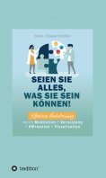 eBook: Seien Sie alles, was Sie sein können!
