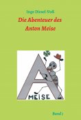 ebook: Die Abenteuer des Anton Meise