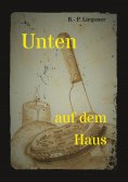 eBook: Unten auf dem Haus