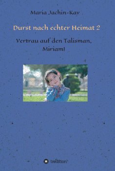 eBook: Durst nach echter Heimat 2