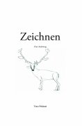 eBook: Zeichnen - Eine Anleitung