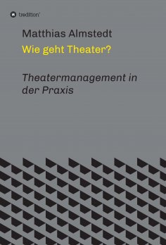 ebook: Wie geht Theater?