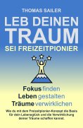 ebook: Leb deinen Traum: Sei Freizeitpionier