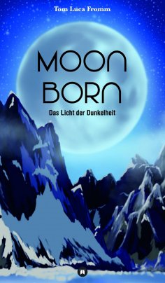 ebook: Moonborn - Das Licht der Dunkelheit